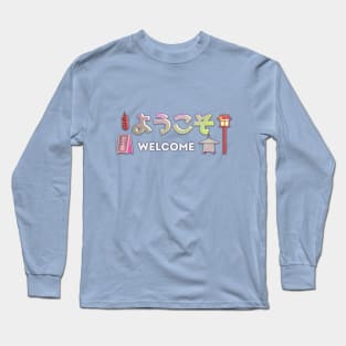 (Welcome  ようこそ) Japanese language and Japanese words and phrases. Learning japanese and travel merchandise with translation Long Sleeve T-Shirt